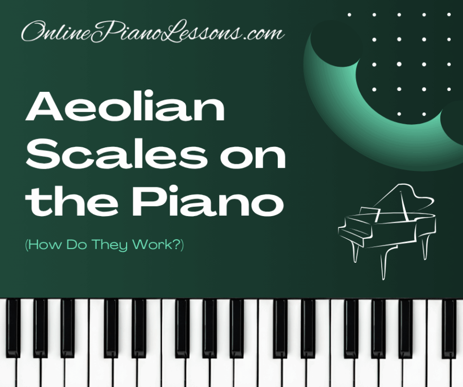 Aeolian Scales on the Piano (How Do They Work) - OnlinePianoLessons.com