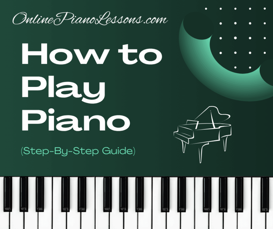 How to Play Piano, How to Learn Piano, online piano lessons, learn piano online, piano scales, piano chords, piano course, piano for beginners