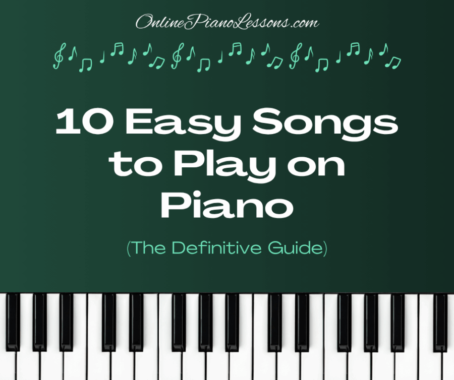 Easy Songs to Play on Piano