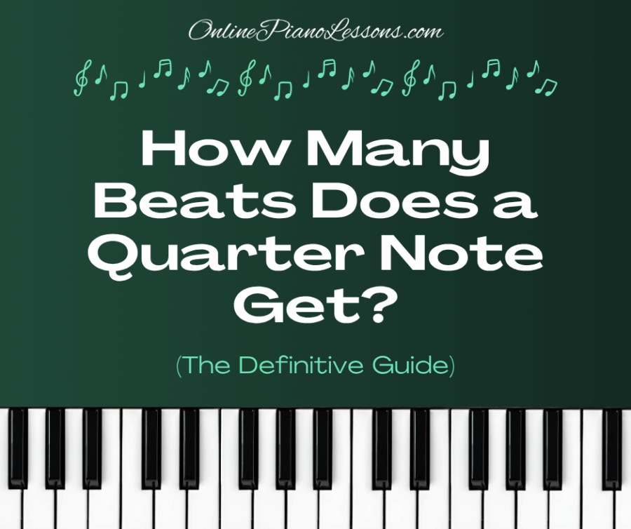 How Many Beats Does a Quarter Note Get