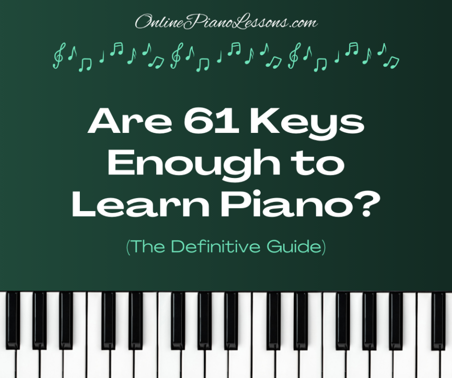 Is 61 Keys Enough to Learn Piano, Are 61 Keys Enough to Learn Piano?