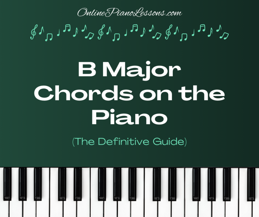 B Major Chords, B Major Chord Piano, Bmaj chord